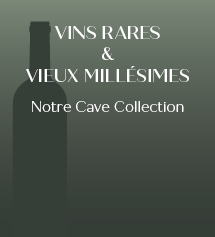 Vins rares et vieux millésimes